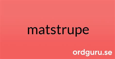 Matstrupe synonym